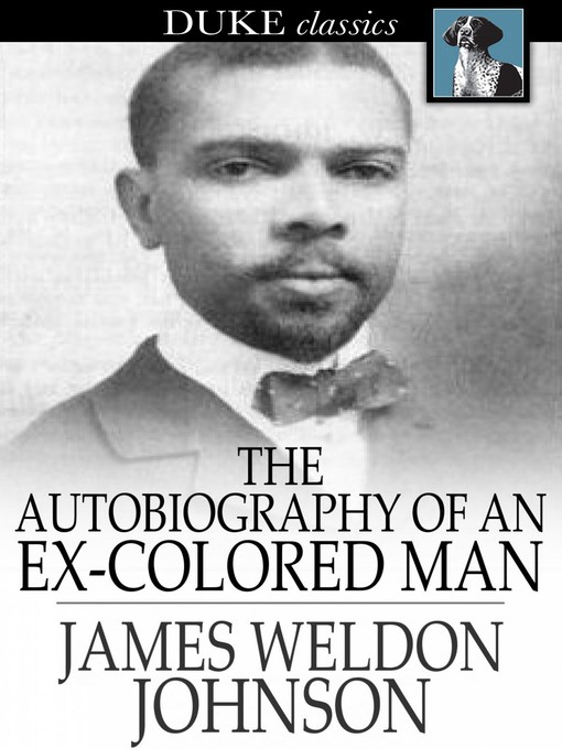 Title details for The Autobiography of an Ex-Colored Man by James Weldon Johnson - Wait list